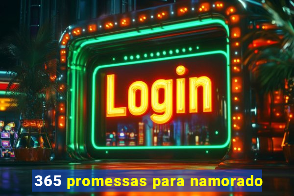 365 promessas para namorado